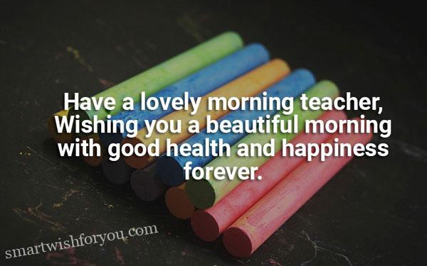 good morning quotes to teacher